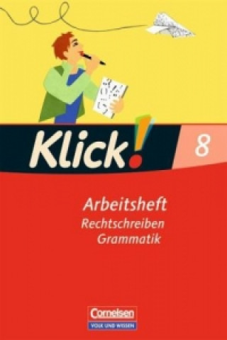 Книга Klick! Deutsch - Ausgabe 2007 - 8. Schuljahr Miriam Wiedner