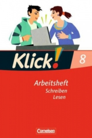 Livre Klick! Deutsch - Ausgabe 2007 - 8. Schuljahr Katharina Probst-Bauer