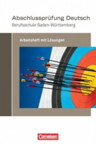 Книга Abschlussprüfung Deutsch - Berufsschule Baden-Württemberg Martina Schulz-Hamann
