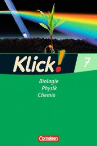 Könyv Klick! Biologie, Physik, Chemie - Alle Bundesländer - Band 7 Hanne Frohberg