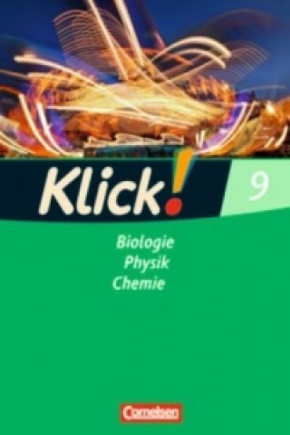 Kniha Klick! Biologie, Physik, Chemie - Alle Bundesländer - Band 9 Daniela Dittrich