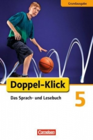 Kniha Doppel-Klick - Das Sprach- und Lesebuch - Grundausgabe - 5. Schuljahr Stephan Theuer