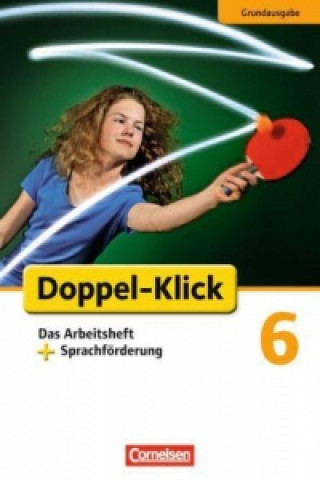 Könyv Doppel-Klick - Das Sprach- und Lesebuch - Grundausgabe - 6. Schuljahr Angela Maria Adhikari