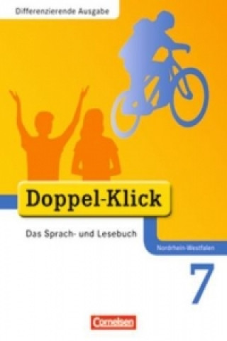 Carte Doppel-Klick - Das Sprach- und Lesebuch - Differenzierende Ausgabe Nordrhein-Westfalen - 7. Schuljahr Ekhard Ninnemann