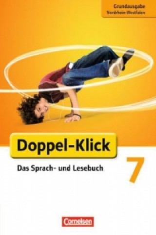 Kniha Doppel-Klick - Das Sprach- und Lesebuch - Grundausgabe Nordrhein-Westfalen - 7. Schuljahr Werner Bentin