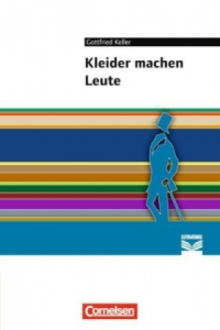 Knjiga Cornelsen Literathek - Textausgaben - Kleider machen Leute - Empfohlen für das 7./8. Schuljahr - Textausgabe - Text - Erläuterungen - Materialien Gottfried Keller