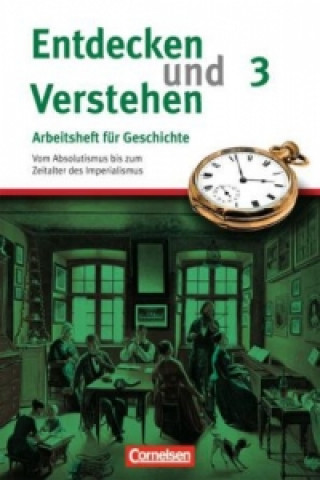 Könyv Entdecken und verstehen - Geschichtsbuch - Arbeitshefte - Heft 3 Hagen Schneider