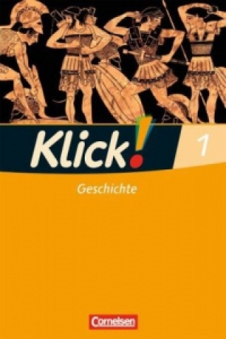 Book Klick! Geschichte - Fachhefte für alle Bundesländer - Ausgabe 2008 - Band 1. Bd.1 Christine Fink