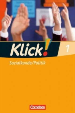 Könyv Klick! Sozialkunde/Politik - Fachhefte für alle Bundesländer - Ausgabe 2008 - Band 1. Bd.1 Christine Fink