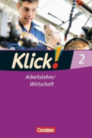 Kniha Klick! Arbeitslehre/Wirtschaft - Alle Bundesländer - Band 2 Christine Fink