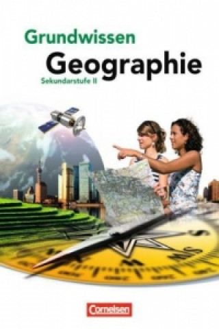 Kniha Grundwissen Geographie - Sekundarstufe II Peter Fischer