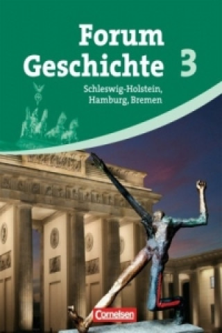 Libro Forum Geschichte - Schleswig-Holstein, Hamburg und Bremen - Band 3 Hans-Otto Regenhardt