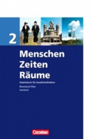 Könyv Menschen-Zeiten-Räume - Arbeitsbuch für Gesellschaftslehre - Rheinland-Pfalz und Saarland 2006 - Band 2: 7./8. Schuljahr Ellen Rudyk