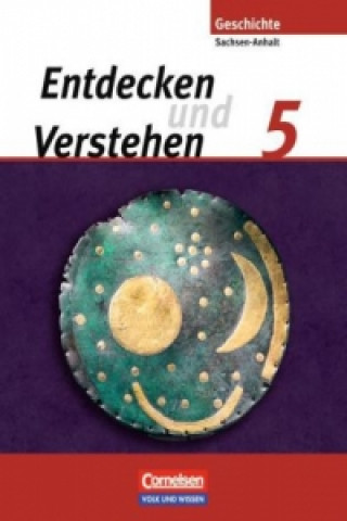 Kniha Entdecken und verstehen - Geschichtsbuch - Sachsen-Anhalt 2010 - 5. Schuljahr Hans-Gert Oomen