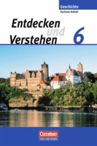 Kniha Entdecken und verstehen - Geschichtsbuch - Sachsen-Anhalt 2010 - 6. Schuljahr Hans-Gert Oomen