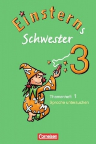 Könyv Einsterns Schwester - Sprache und Lesen - Ausgabe 2009 - 3. Schuljahr Roland Bauer