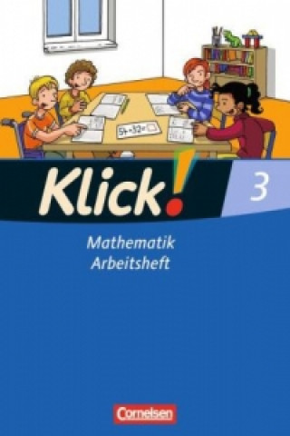 Könyv Klick! Mathematik - Unterstufe - Alle Bundesländer - Förderschule - 3. Schuljahr Silke Burkhart