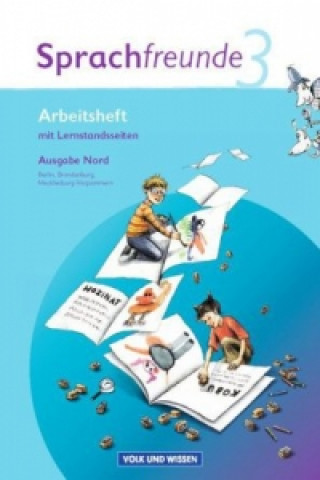 Kniha Sprachfreunde - Sprechen - Schreiben - Spielen - Ausgabe Nord 2010 (Berlin, Brandenburg, Mecklenburg-Vorpommern) - 3. Schuljahr Susanne Kelch