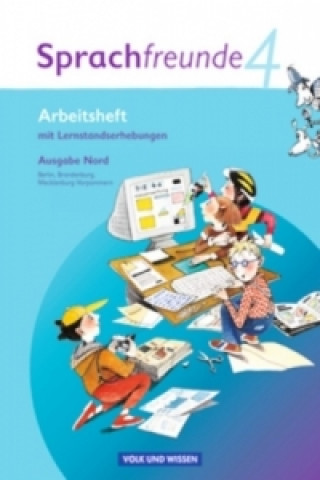 Kniha Sprachfreunde - Sprechen - Schreiben - Spielen - Ausgabe Nord 2010 (Berlin, Brandenburg, Mecklenburg-Vorpommern) - 4. Schuljahr Susanne Kelch