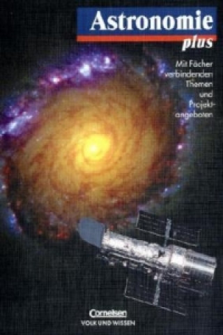 Kniha Astronomie plus - Für die Sekundarstufe I und II Udo Backhaus