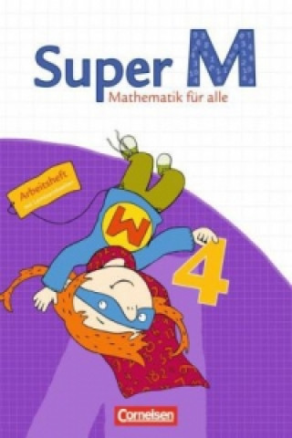 Βιβλίο Super M - Mathematik für alle - Ausgabe Westliche Bundesländer (außer Bayern) - 2008 - 4. Schuljahr Ursula Manten