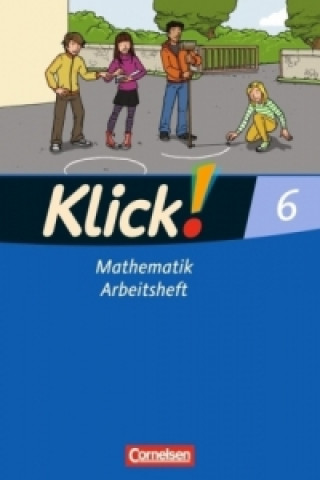 Könyv Klick! Mathematik - Mittel-/Oberstufe - Alle Bundesländer - 6. Schuljahr Franz B. Wember