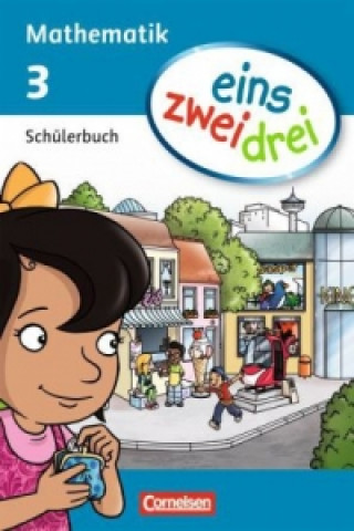 Knjiga eins-zwei-drei - Mathematik-Lehrwerk für Kinder mit Sprachförderbedarf - Mathematik - 3. Schuljahr Ümmü Demirel