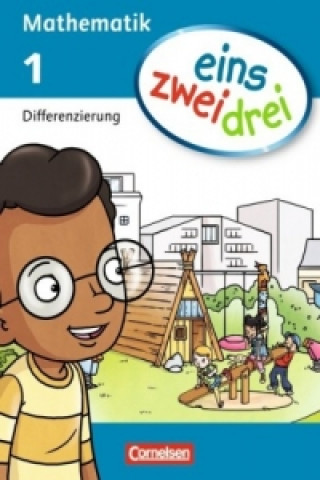 Kniha eins-zwei-drei - Mathematik-Lehrwerk für Kinder mit Sprachförderbedarf - Mathematik - 1. Schuljahr Ümmü Demirel