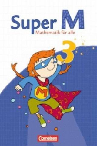 Book Super M - Mathematik für alle - Östliche Bundesländer und Berlin - 3. Schuljahr Ursula Manten