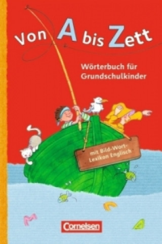 Kniha Von A bis Zett - Wörterbuch für Grundschulkinder - Allgemeine Ausgabe Gerhard Sennlaub