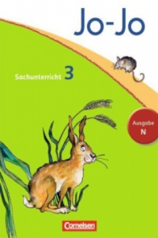 Kniha Jo-Jo Sachunterricht - Ausgabe Niedersachsen, Bremen, Hamburg, Schleswig-Holstein - 3. Schuljahr Anna Christ