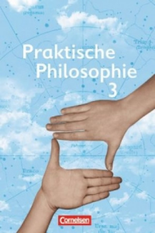 Knjiga Praktische Philosophie - Nordrhein-Westfalen - Band 3 Roland W. Henke