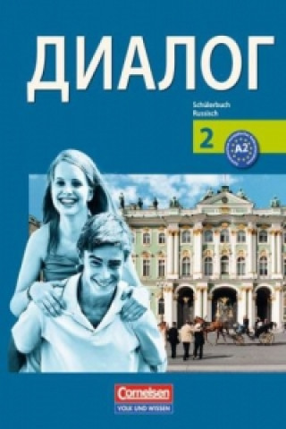 Książka Dialog - Lehrwerk für den Russischunterricht - Russisch als 2. Fremdsprache - Ausgabe 2008 - 2. Lernjahr Heike Wapenhans