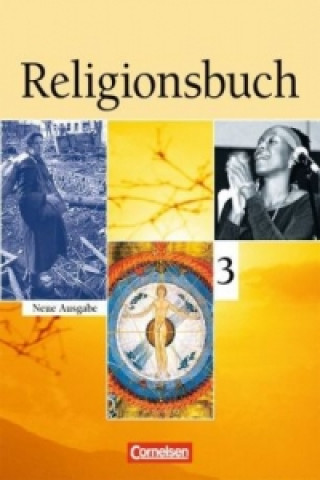 Книга Religionsbuch - Unterrichtswerk für den evangelischen Religionsunterricht - Sekundarstufe I - Band 3 Ulrike Baumann