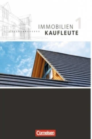 Kniha Immobilienkaufleute - Aktuelle Ausgabe - Band 1: Lernfelder 1-5 Sascha Kotowski