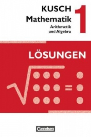 Książka Kusch: Mathematik - Ausgabe 2013 - Band 1 Sandra Bödeker