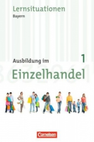 Kniha Ausbildung im Einzelhandel - Bayern - 1. Ausbildungsjahr Christian Fritz