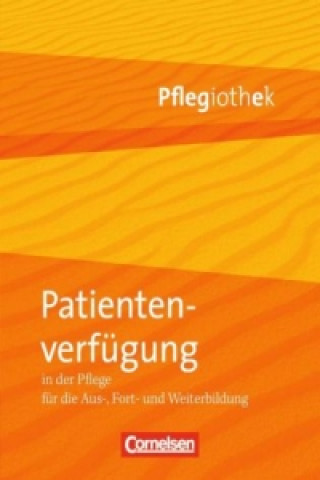 Книга Pflegiothek - Für die Aus-, Fort- und Weiterbildung - Einführung und Vertiefung für die Aus-, Fort-, und Weiterbildung Irmgard Hofmann