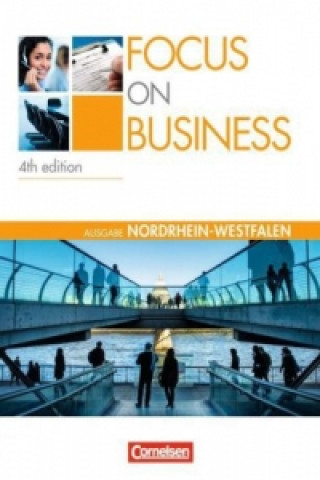 Libro Focus on Business - Englisch für berufliche Schulen - 4th Edition - Nordrhein-Westfalen - B1/B2 Shaunessy Ashdown