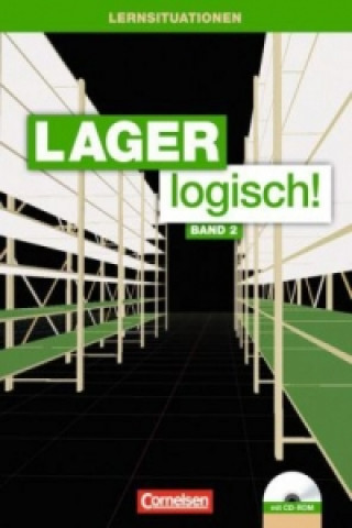 Könyv Lager logisch! - Fachlagerist/-in und Fachkraft für Lagerlogistik - 2. Ausbildungsjahr Sonja Achtzehn