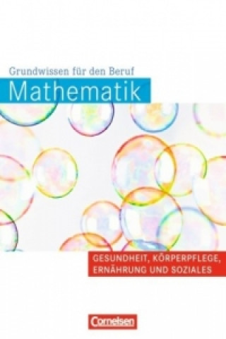 Kniha Mathematik - Grundwissen für den Beruf - Mit Tests - Basiskenntnisse in der beruflichen Bildung Reinhold Koullen