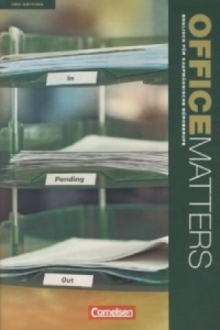 Kniha Office Matters - Englisch für kaufmännische Büroberufe - Third Edition - A2/B1 Isobel E. Williams