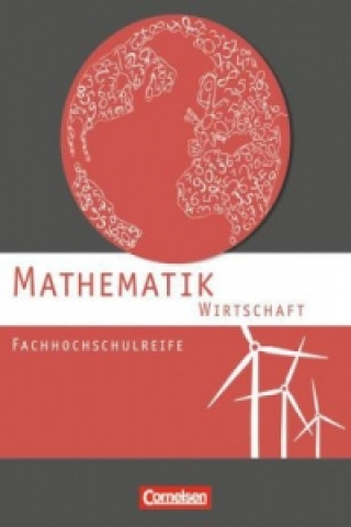 Knjiga Mathematik - Fachhochschulreife - Wirtschaft Garnet Becker