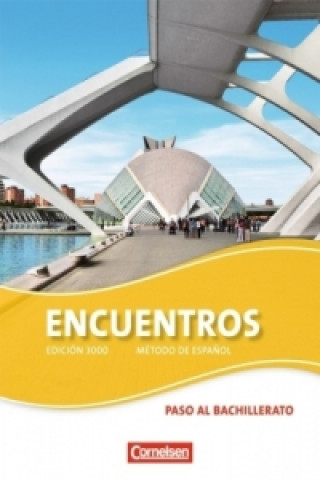 Könyv Encuentros - Método de Español - Spanisch als 3. Fremdsprache - Ausgabe 2010 - Paso al bachillerato Jochen Schleyer