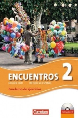 Книга Encuentros - Método de Español - Spanisch als 3. Fremdsprache - Ausgabe 2010 - Band 2 Klaus A. Amann