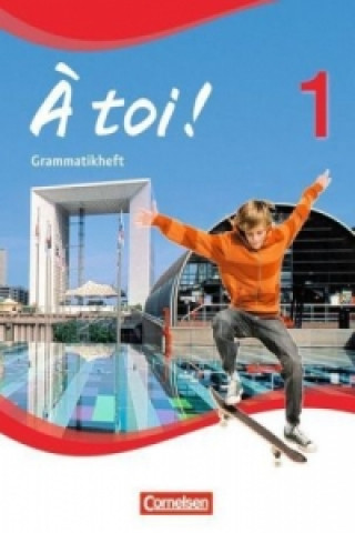 Knjiga À toi ! - Vierbändige Ausgabe 2012 - Band 1 Gertraud Gregor