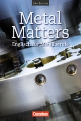 Carte Metal Matters - Englisch für Metallberufe - Second Edition - B1 Georg Aigner