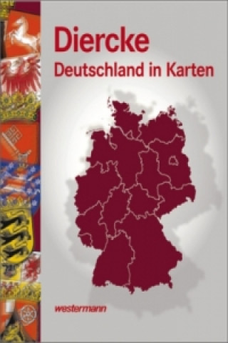 Könyv Diercke  - Deutschland in Karten 
