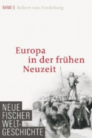 Книга Europa in der frühen Neuzeit Robert von Friedeburg