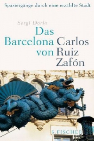 Könyv Das Barcelona von Carlos Ruiz Zafón Sergi Doria